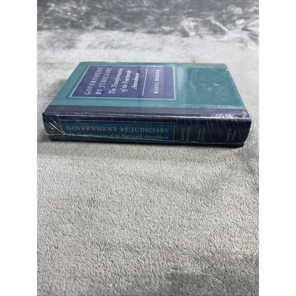 Government‎ Judiciary Transformation of 14th Amend. Raoul Berger 2nd Ed. SEALED